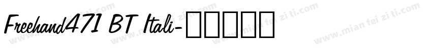 Freehand471 BT Itali字体转换